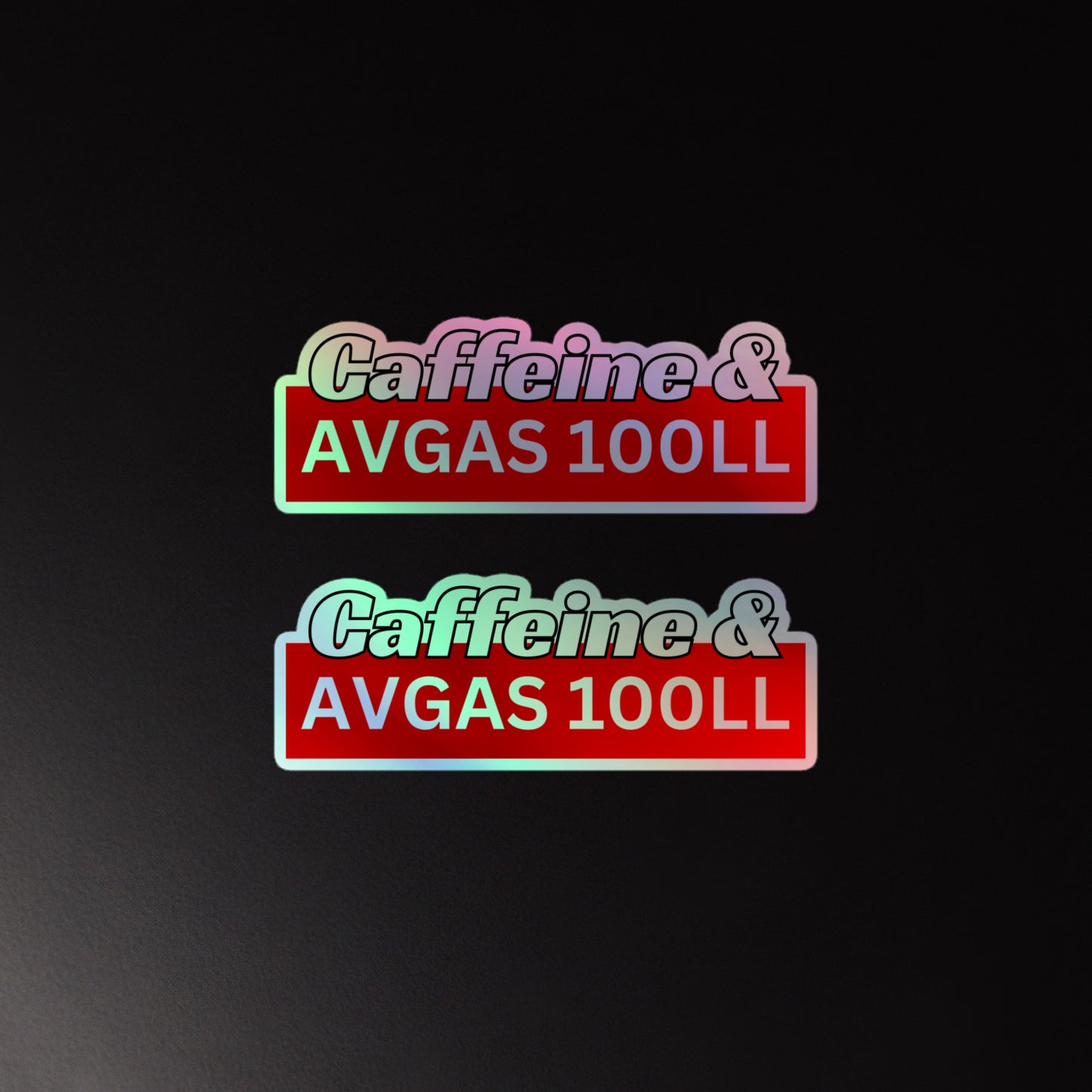 Caffeine & AVGAS Holographic Sticker