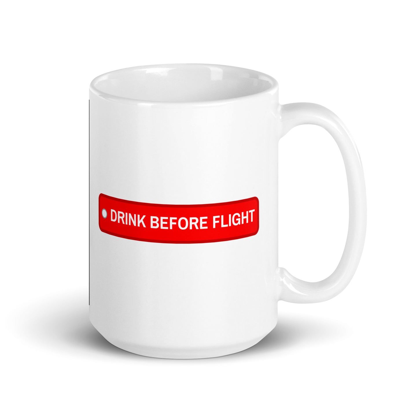 Drink Before Flight Mug