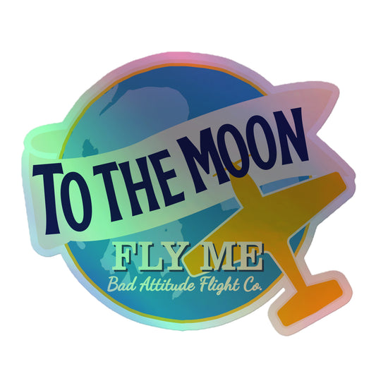 To The Moon Holographic Sticker