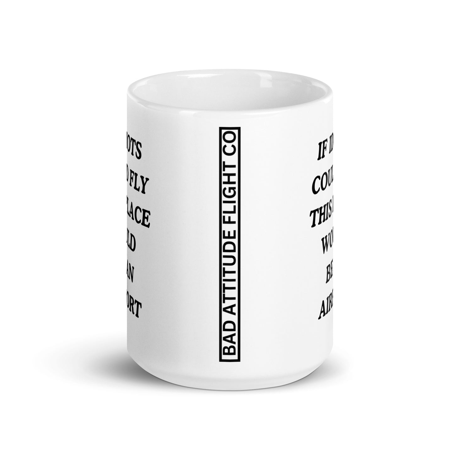 If Idiots Could Fly Mug